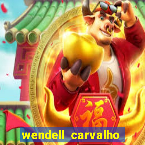 wendell carvalho reclame aqui